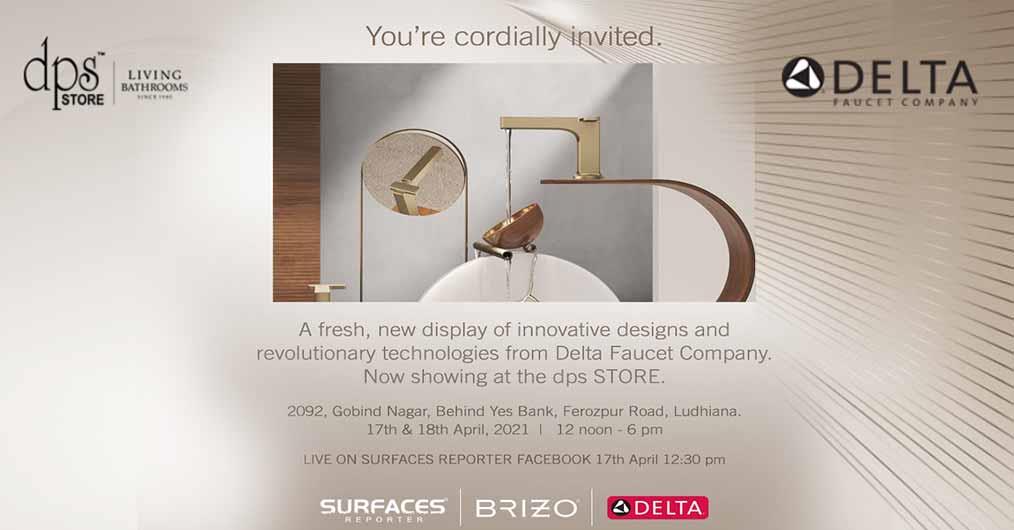 Delta Faucet Company Invites You To Its Launch at dps Store, Ludhiana | LIVE on SURFACES REPORTER | 17th April | Saturday | 12:30 PM