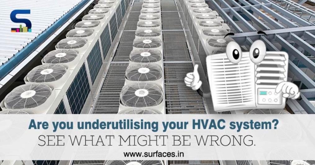 Despite being a vital component in the modern building design, very little attention is provided to the HVAC system. Taking cognizance of the fact, Surfaces Reporter did an in-depth study upon the subject and found out there are a lot of misconception around how to get the best out of HVAC systems.
