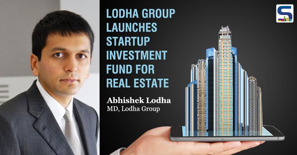 Real estate developer Lodha Group has launched its maiden investment fund for startups focused on smart city solutions and overall real estate sector. With an initial investment corpus of Rs. 50 crores, the company will not only provide angel funding or venture capital, but also business opportuniti