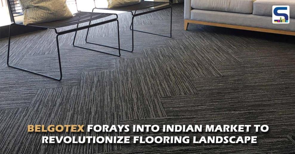 Belgotex International Group, global manufacturer in soft flooring from Europe and other parts of world (South Africa , Europe , South America , Australia ) which is bringing the global legacy of innovation to Indian market.