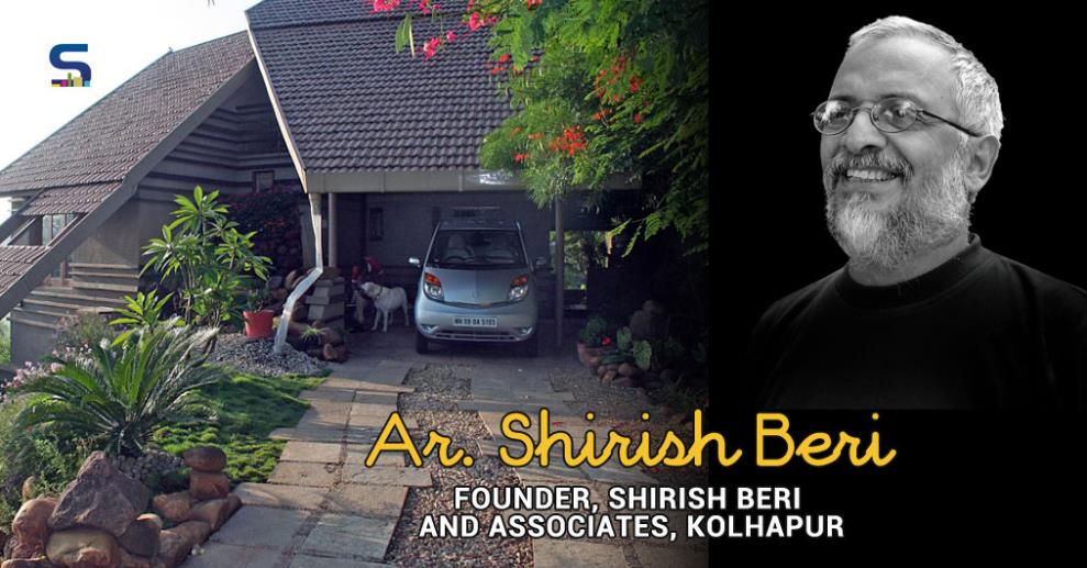 Shirish Beri is the founder of Shirish Beri and Associates, Kolhapur. His works are intensely responsive to the site and socio-cultural behavior & values, while deeply inspired by life and his experiences in life.
