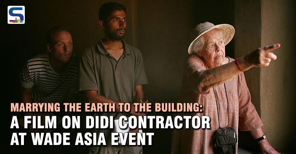 A documentary film on Didi Contractor to be screened at WADe Asia Architecture & Design event, 28-29 October, Hotel Leela Ambience, Gurgaon.