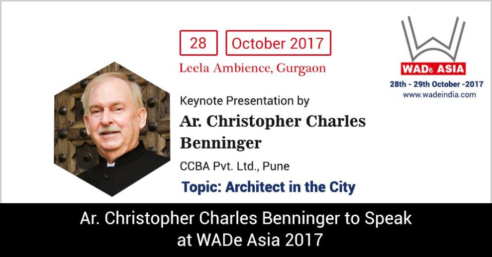 One of the most coveted architects of the country, Ar. Christopher Charles Benninger is going to speak on “Architect in the City” as a keynote speaker at WADe Asia 2017.