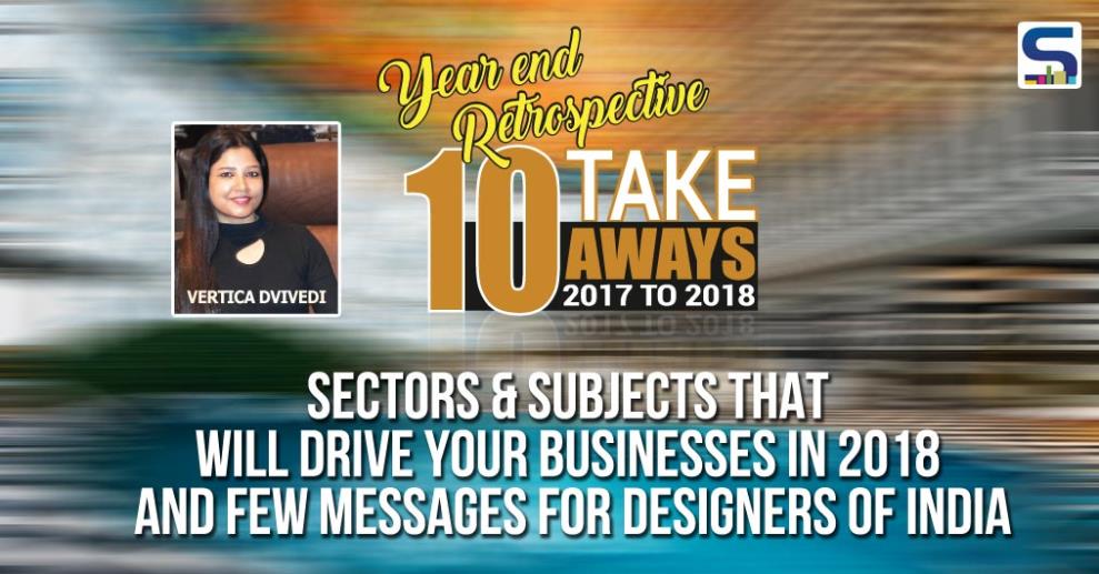 Before we speak about this year’s 10 Takeaways, it is imperative that we look at the progress on the takeaways we spoke about in the beginning of 2017. Our key takeaways were on real estate, infrastructure, budget housing, women entrepreneurship, co-working places, and more.