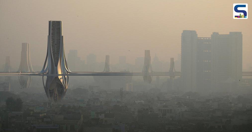 To clean Delhi’s polluted air, Dubai-based architecture firm, Znera Purposed to Design 100-metres high pollution absorbing towers.