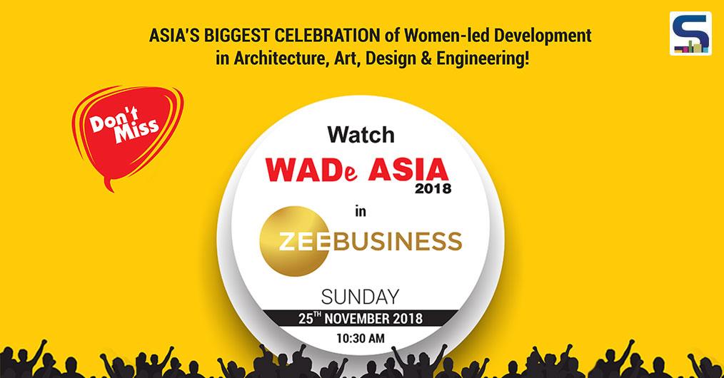 Get ready to be inspired by the work, talks, and the platforms to help women rise!  Don’t Miss the chance to watch WADe Asia 2018 on Zee Business on 25th of November 2018, 10:30 Am