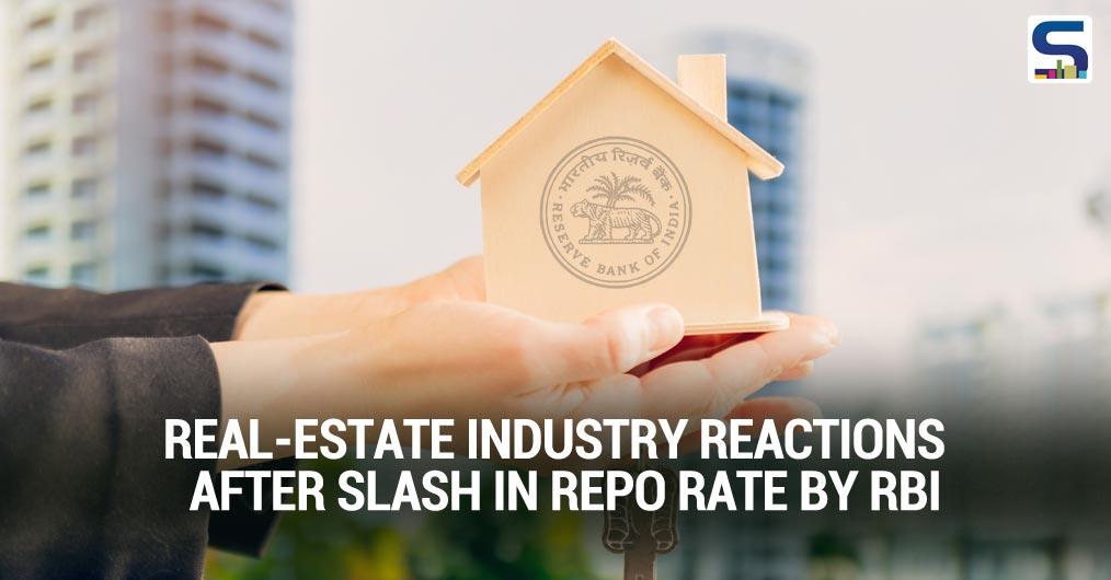Real-Estate Industry Reactions after Slash in Repo rate by RBI