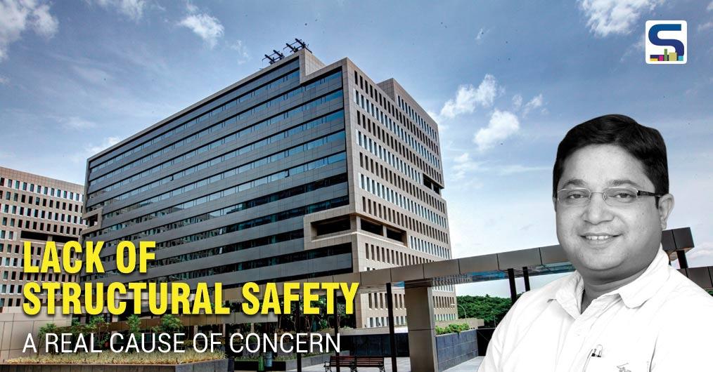 Lack of Structural Safety - A Real Cause of Concern