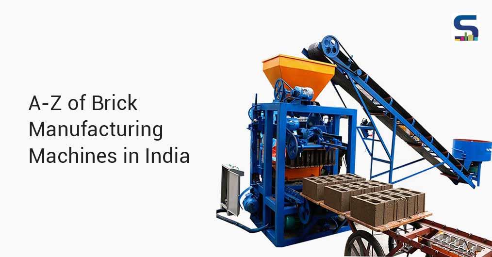 A-Z of Brick Manufacturing Machines in India - Surfaces Reporter