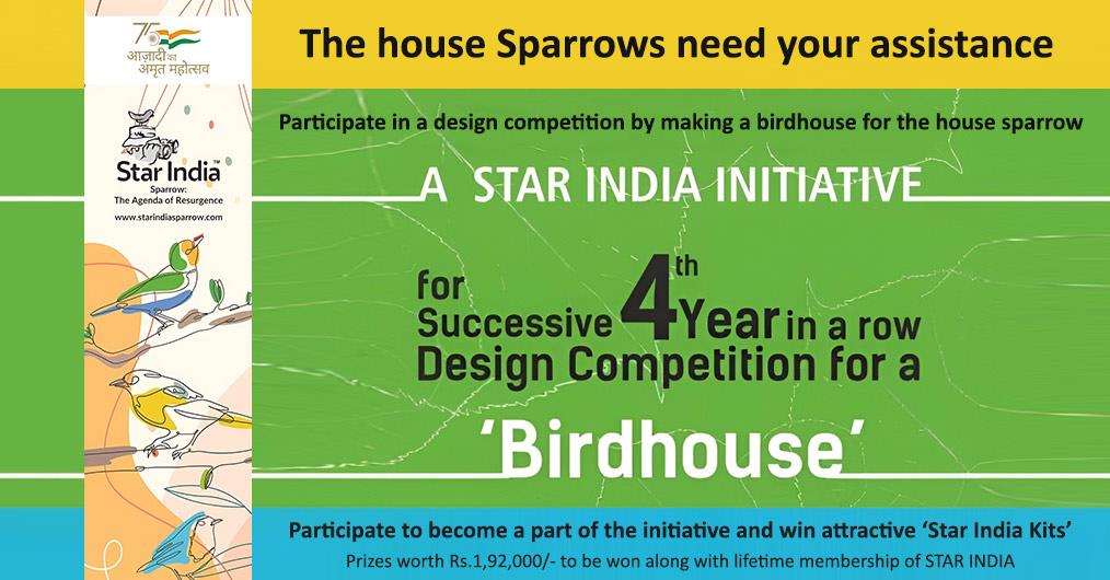 Sparrow: The Agenda of Resurgence, invites you to participate in a design competition to build a Bird House for a House Sparrow - STAR India