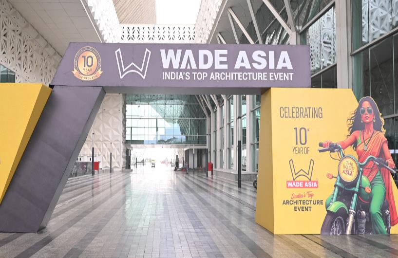 THE WADE ASIA 2025 - INDIA’S TOP ARCHITECTURE EVENT,  A Decade of Women in Design, Connecting Architects and Brands, and Top Exhibition of Interior & Building Products
