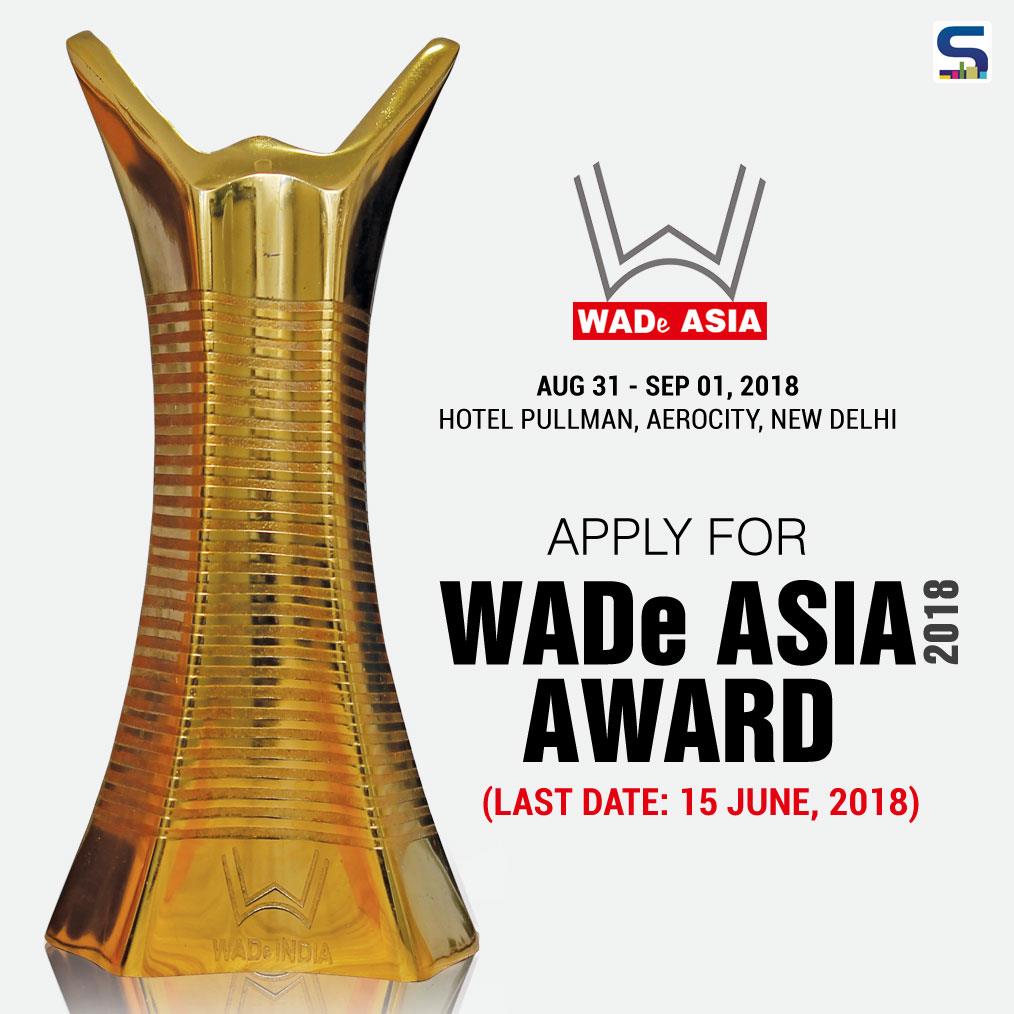 There are just a few days remaining to complete your entries for WADe Asia Awards 2018! The submission date is extended to 15 June 2018 and entries will not be accepted after that date.