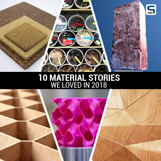 Every year, researchers conduct experiments on unusual materials from innovative new industrial products to biomaterials and develop revolutionary products. Surfaces Reporter Team picks out 8 sustainable and renewable building materials we loved in 2018: