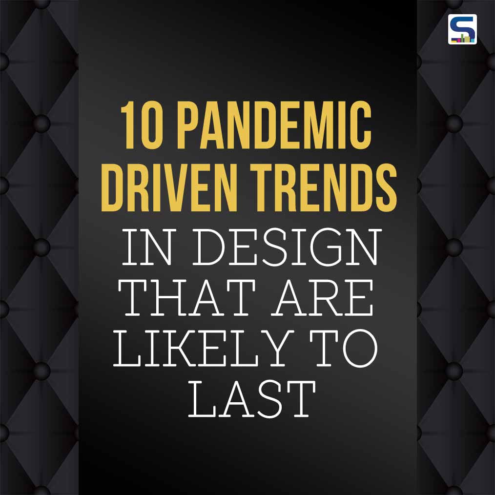 10 PANDEMIC DRIVEN TRENDS- Surfaces Reporter
