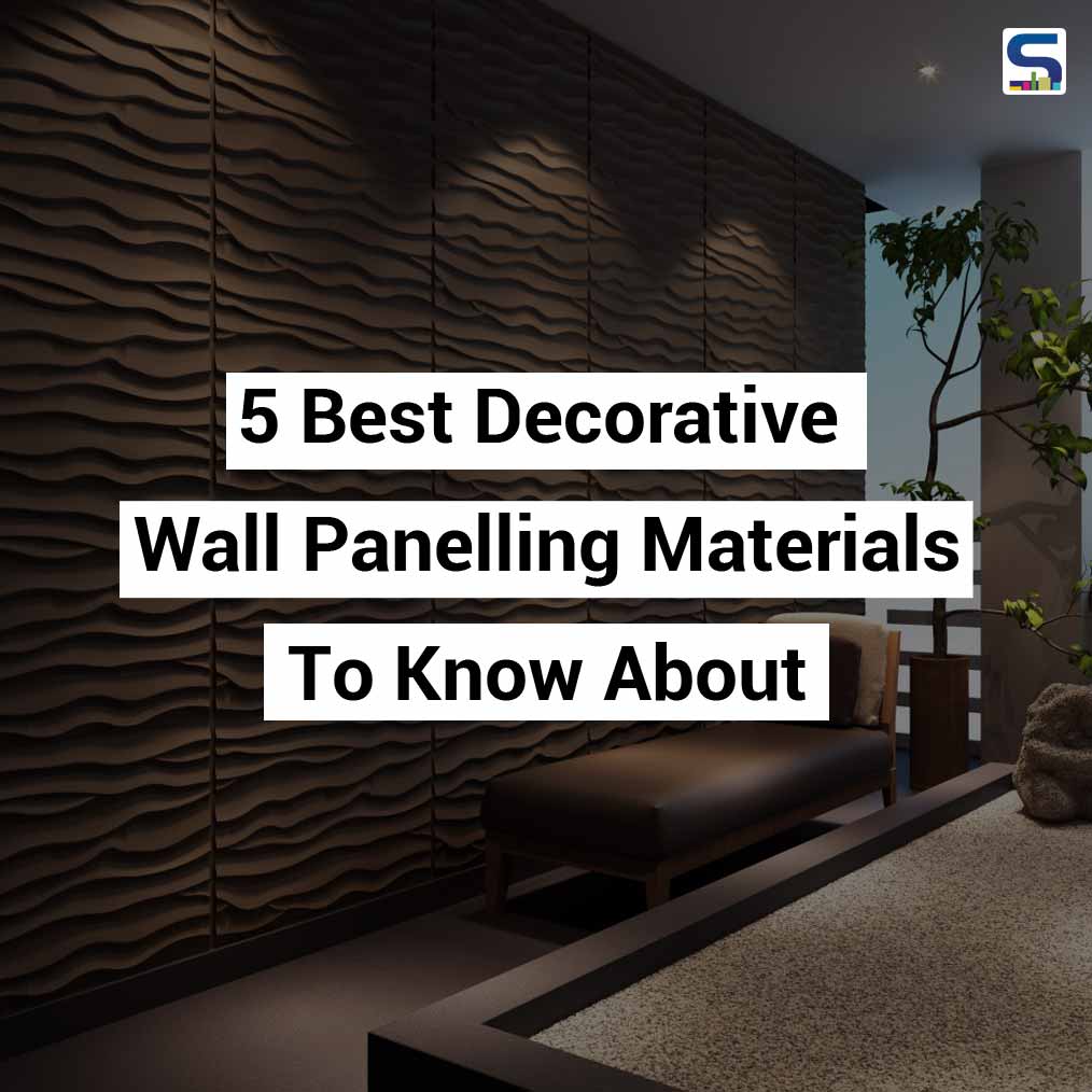 Home Wall Decor Materials | 5 Best Decorative Wall Panelling Materials To  Know About