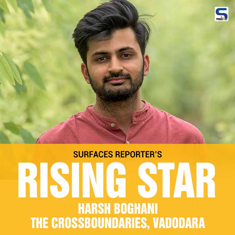 Ar. Harsh Boghani is the co-founder of The Crossboundaries, Vadodara a young two-year-old Baroda-based design studio. He graduated as an architect from SVIT, India with a gold medal.